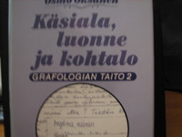 Käsiala, luonne ja kohtalo, grafologian taito 2, Osmo Oksanen