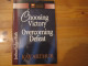 Choosing Victory, Overcoming Defeat, Joshua, Judges, Ruth, Kay Arthur