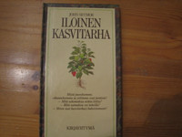 Iloinen kasvitarha, John Seymor