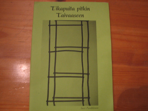 Tikapuita pitkin taivaaseen, Suvi Punkkinen