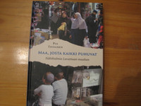 Maa, josta kaikki puhuvat, Pia Tiusanen, d2