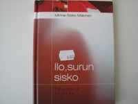 Ilo, surun sisko, Psalmeja arjessa, Minna-Sisko Mäkinen