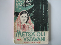 Metsä oli ystäväni, Donja Rosen