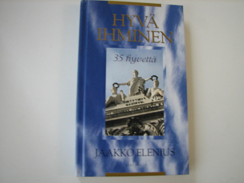 Hyvä ihminen, 35 hyvettä, Jaakko Elenius