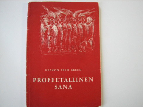 Profeetallinen sana, Haakon Fred. Breen