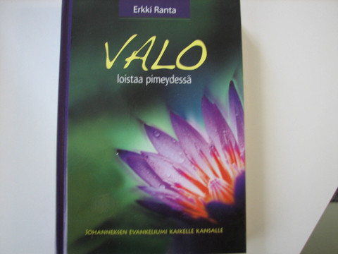 Valo loistaa pimeydessä, Johanneksen evankeliumi kaikelle kansalle, Erkki Ranta