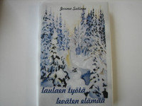 Laulaen työtä, leväten elämää, Jorma Sutinen