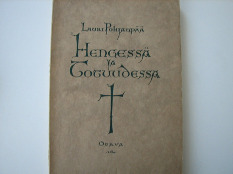 Hengessä ja totuudessa, Lauri Pohjanpää