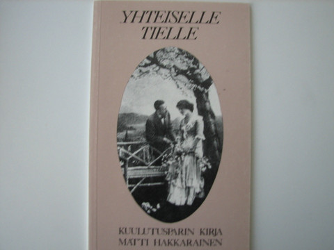 Yhteiselle tielle, kuulutusparin kirja, Matti Hakkarainen