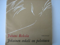 Jokainen enkeli on pelottava, Juhani Rekola