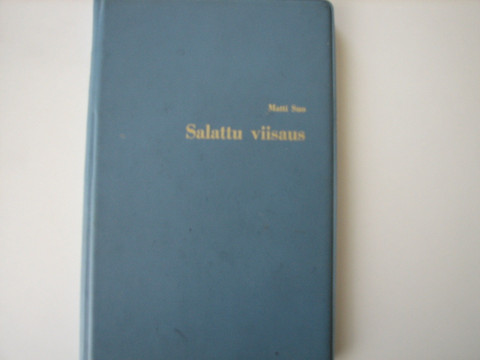Salattu viisaus, osa 1, Matti Suo