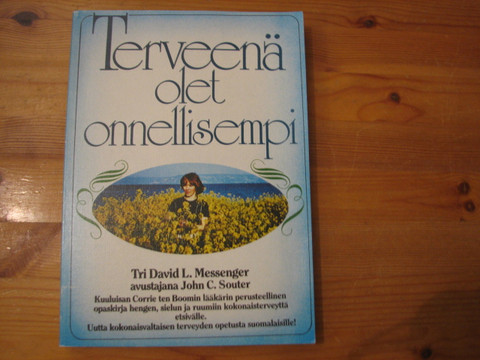 Terveenä olet onnellisempi, David L. Messenger