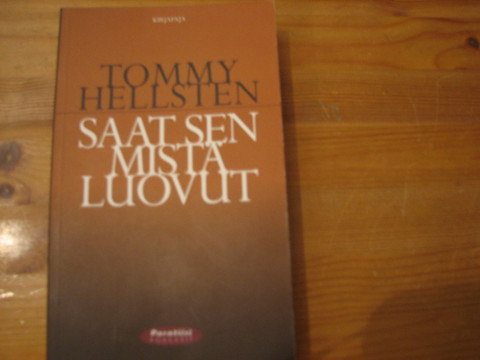 Saat sen mistä luovut, Tommy Hellsten, d2