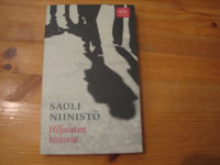 Hiljaisten historia, Sauli Niinistö