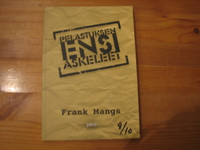 Pelastuksen ensi askeleet, Frank Mangs