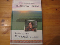 Ei ainoastaan leivästä, Anita Laakso, Nina Aduskina