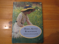 Herra, kuule rukoukseni, rukouksia jokaiseen päivään