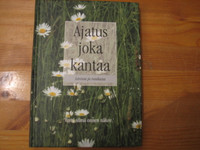 Ajatus, joka kantaa, levossa ja rauhassa, Katariina Yliruusi (toim.)