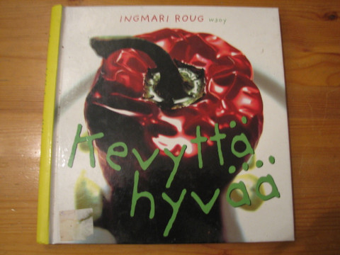 Kevyttä hyvää, Ingmari Roug