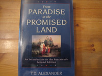 From Paradise to the Promised Land, T.D. Alexander