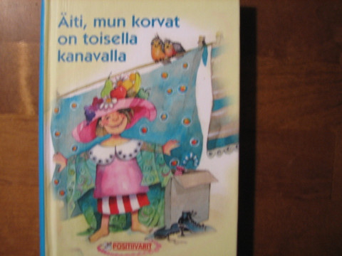 Äiti, mun korvat on toisella kanavalla, Veera Nieminen (toim.)