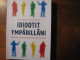 Idiootit ympärilläni, Kuinka ymmärtää muita ja itseään, Thomas Erikson