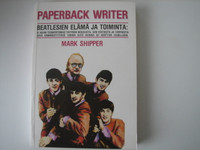 Paperback Writer, Beatlesin elämä ja toiminta, Mark Shipper