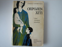 Orpojen äiti, Aira Latvuksen päiväkirja, Erkki Leminen