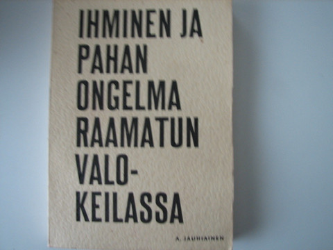 Ihminen ja pahan ongelma Raamatun valossa, A. Jauhiainen, d2