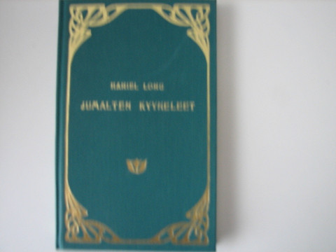 Jumalten kyyneleet, Haniel Long