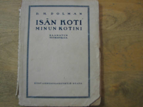 Isän koti, minun kotini, D.H. Dolman
