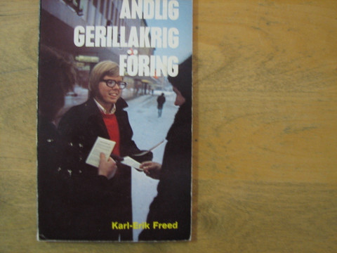Andlig gerillakrig föring, Karl-Erik Freed