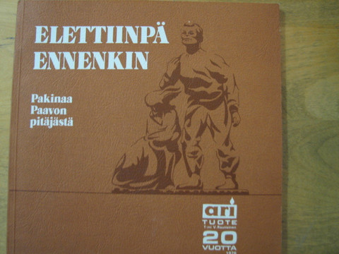 Elettiinpä ennenkin, pakinaa Paavon pitäjästä, Urho Meronen
