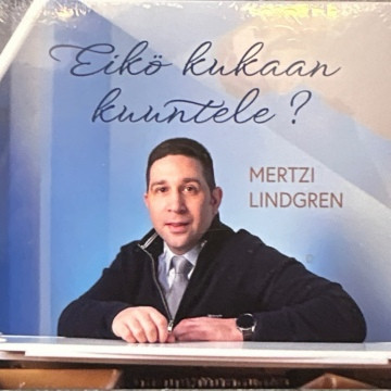 Eikö kukaan kuuntele, Mertzi Lindgren