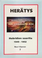 Herätys. Kun Jumala astui alas Hebridien saarilla 1949-1952, Mauri Vilponen 1