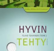 Hyvin tehty, avaimia työhyvinvointiin, Teuvo Toivanen (toim.)