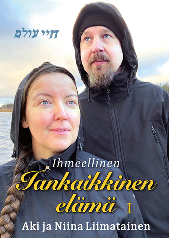 Ihmeellinen iankaikkinen elämä I, Aki ja Niina Liimatainen