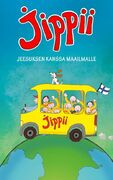 Jippii, Jeesuksen kanssa maailmalle, Merja Hakala, Outi Rossi