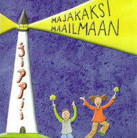 Jippii, Majakaksi maailmaan