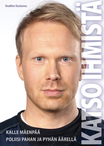 Katso ihmistä, poliisi pahan ja Pyhän äärellä, Kalle Mäenpää, ennakkomyynti