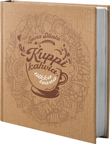 Kuppi kahvia, tilkka toivoa, Laura Siltala, d2