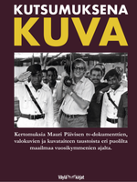 Kutsumuksena kuva, Mauri Päivisen elämä ystävien kertomana