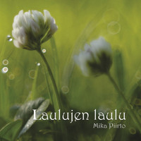 Laulujen laulu, Mika Piirto