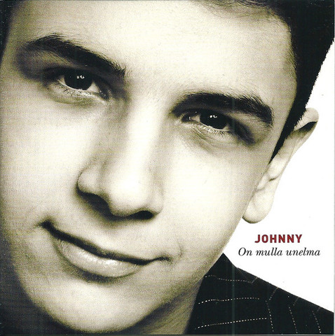 On mulla unelma, Johnny, SH