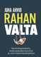 Rahan valta, Juha Ahvio