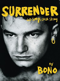 Surrender, 40 laulua, yksi elämä, Bono