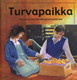 Turvapaikka, Patricia St.John