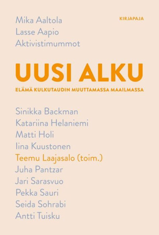 Uusi alku, elämä kulkutaudin muuttamassa maailmassa, Teemu Laajasalo (toim.)