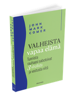 Valheista vapaa elämä, John Mark Comer