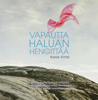 Vapautta haluan hengittää, Kalle Virta